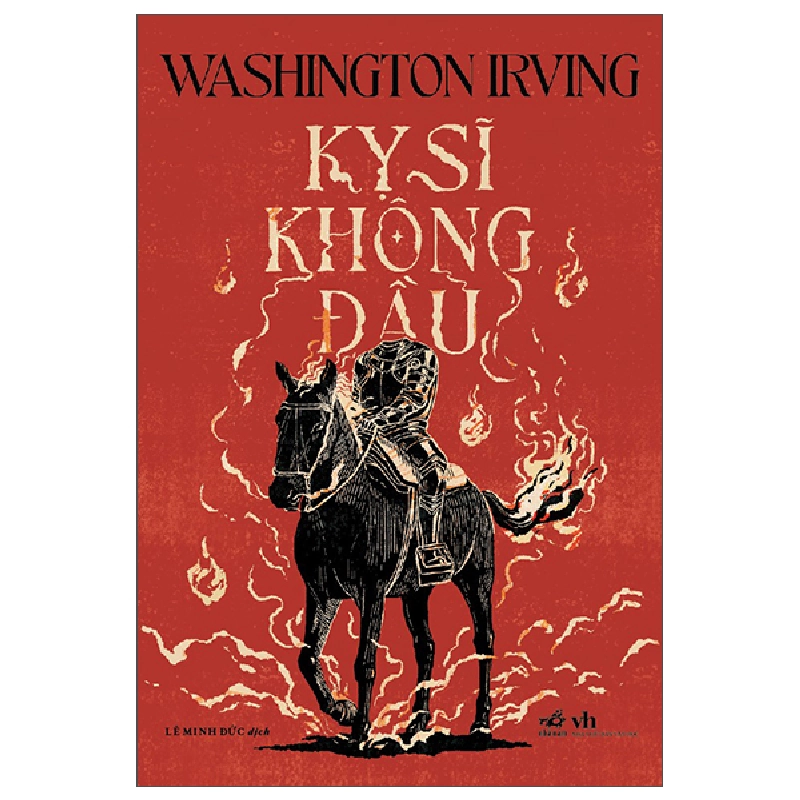 Kỵ sĩ không đầu - Washington Irving - 2025 - Trinh thám - kinh dị Rebooks.vn 946501
