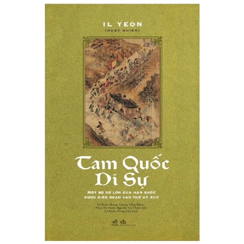 Tam Quốc Di Sự - Một Bộ Sử Lớn Của Hàn Quốc Được Biên Soạn Vào Thế Kỷ XIII - Il Yeon (Nhất Nhiên) 283463