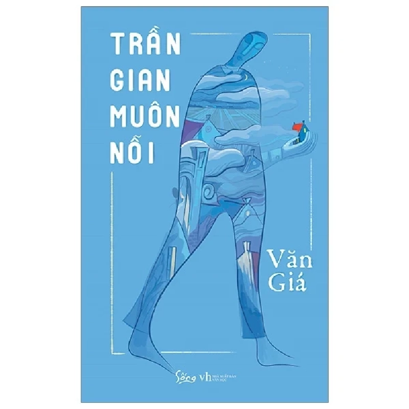 Trần Gian Muôn Nỗi - Văn Giá 286106