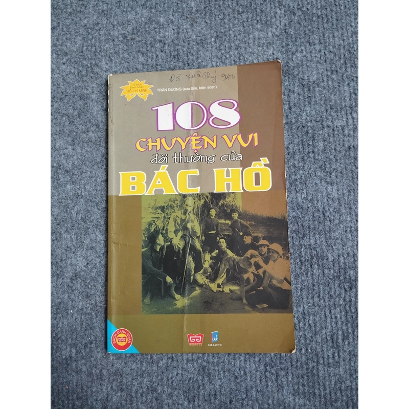108 CHUYỆN VUI ĐỜI THƯỜNG CỦA BÁC HỒ 464450