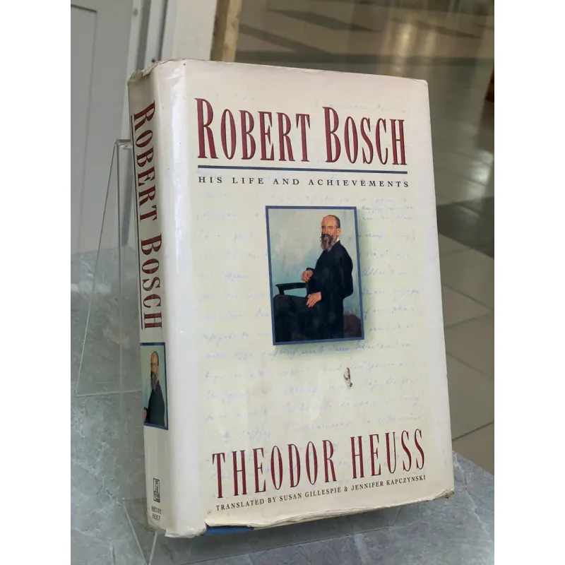 ROBERT BOSCH HIS LIFE AND ACHIEVEMENTS - THEODOR HEUSS 779051