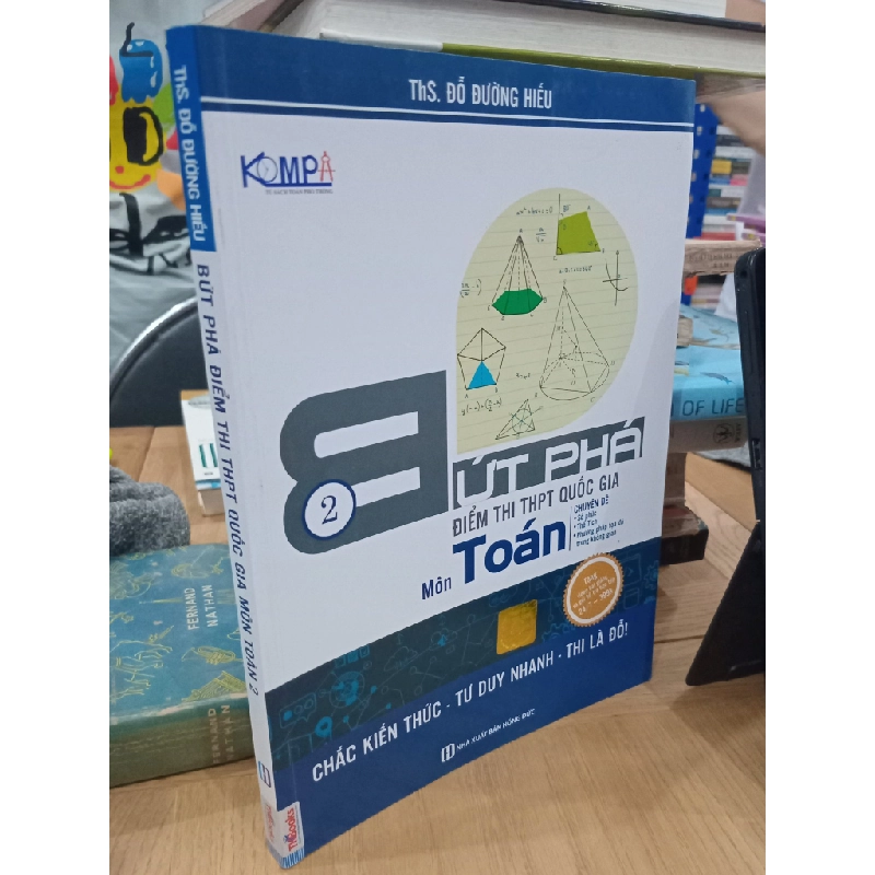 Bứt phá điểm thi THPT quốc gia môn Toán  - ThS. Đỗ Đường Hiếu 527659