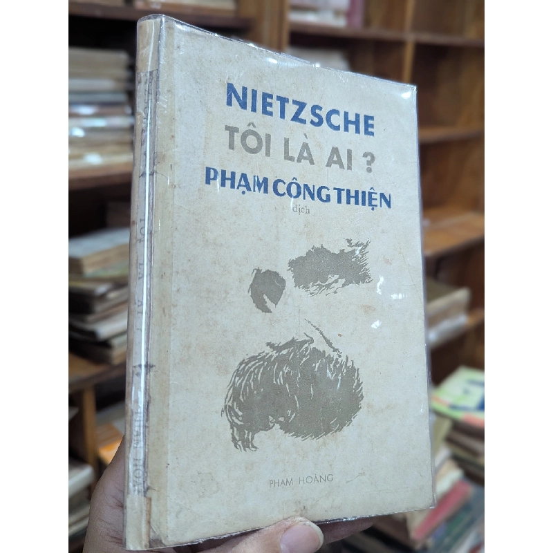 Nietzsche tôi là ai ? - Phạm Công Thiện dịch 129252