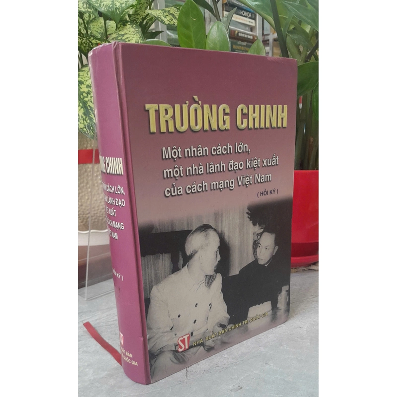 TRƯỜNG CHINH - MỘT NHÂN CÁCH LỚN, MỘT NHÀ LÃNH ĐẠO KIỆT XUẤT CỦA CÁCH MẠNG VIỆT NAM 387996