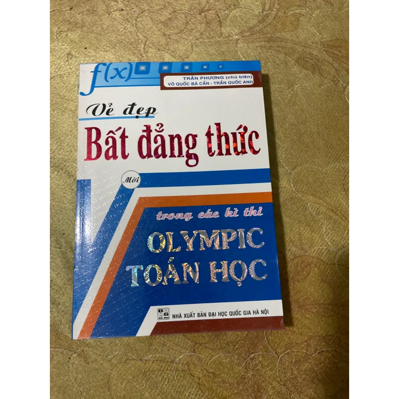 NHỮNG VIÊN KIM CƯƠNG TRONG BẤT ĐẲNG THỨC TOÁN HỌC-VẺ ĐẸP BĐT- NHỮNG CON ĐƯỜNG KHÁM PHÁ … 728455