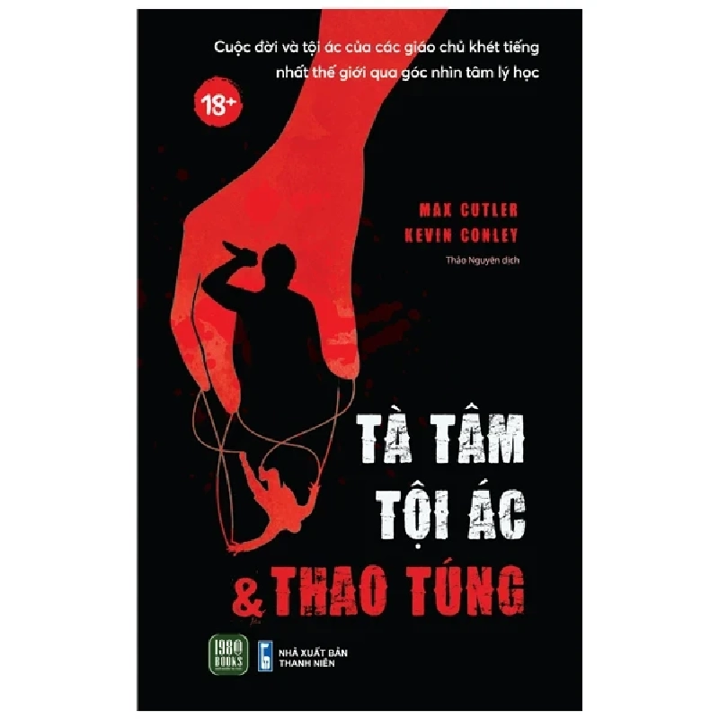 Tà Tâm, Tội Ác Và Thao Túng - Max Cutler, Kevin Conley 402513