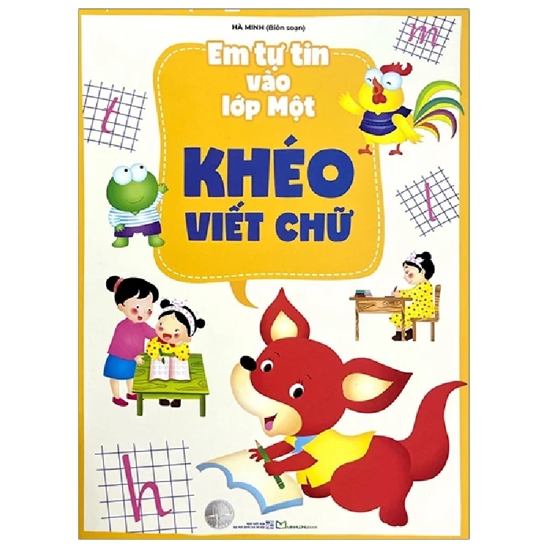 Em Tự Tin Vào Lớp Một - Khéo Viết Chữ - Hà Minh 319680