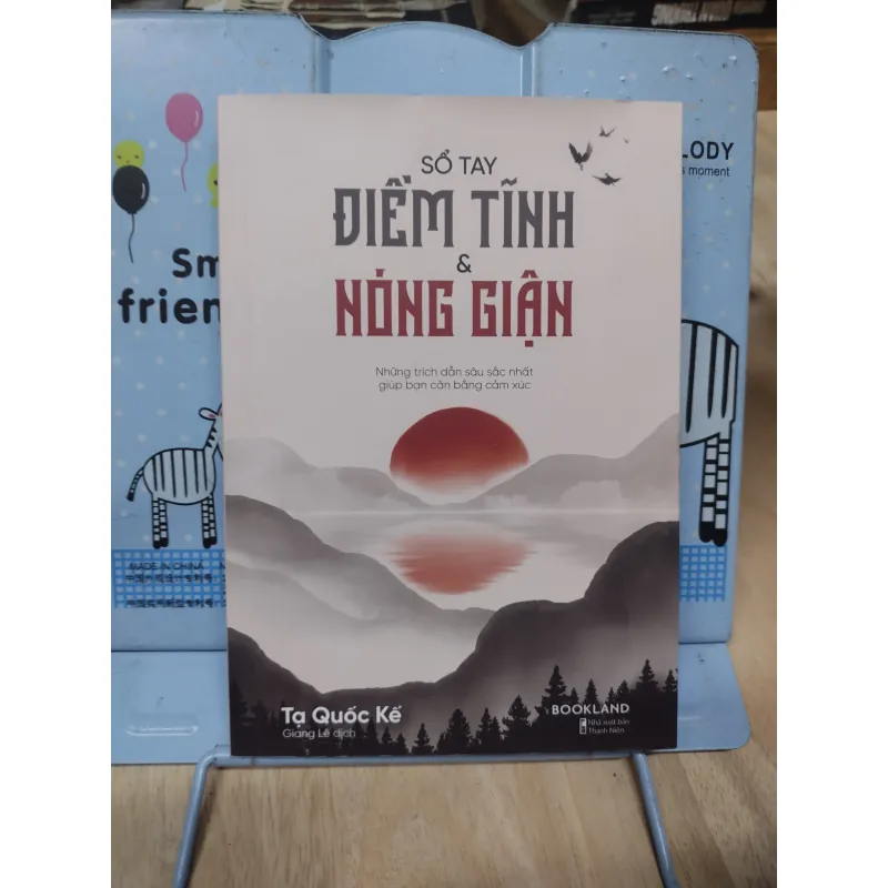 Sách: Sổ tay điềm tĩnh và nóng giận - TG: Tạ Quốc Kế (B1) 795910