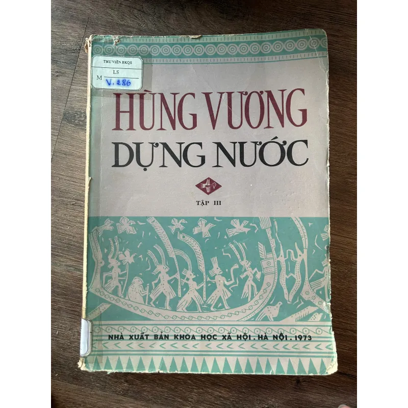 Hùng Vương Dựng Nước (Tập III) - (Nhà xuất bản Khoa học Xã hội, Hà Nội, 1973) 708315