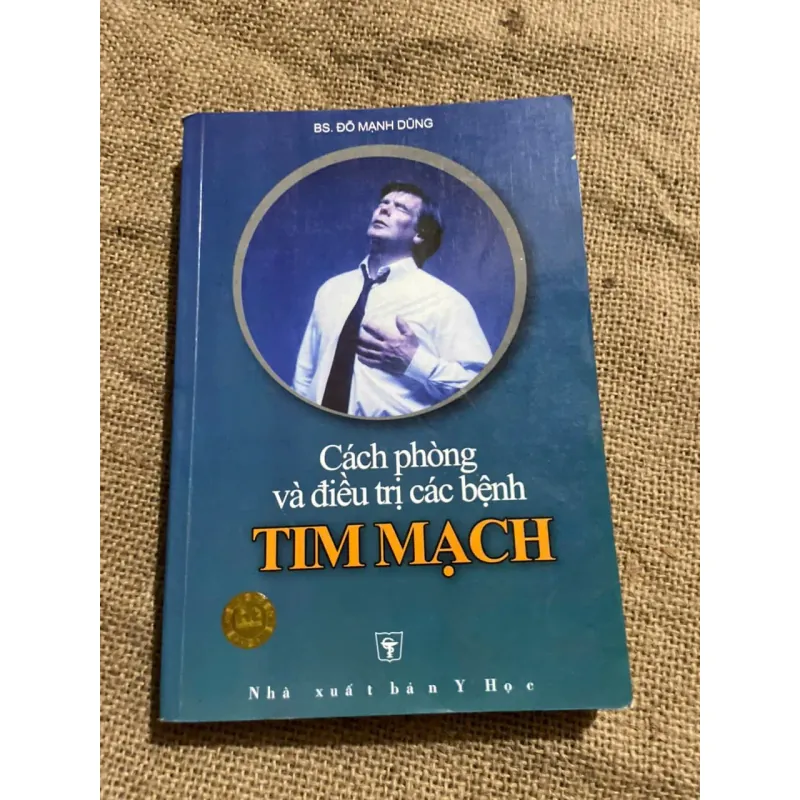 CÁCH PHÒNG VÀ ĐIỀU TRỊ CÁC BỆNH TIM MẠCH - SÁCH Y , 360 TRANG 571864