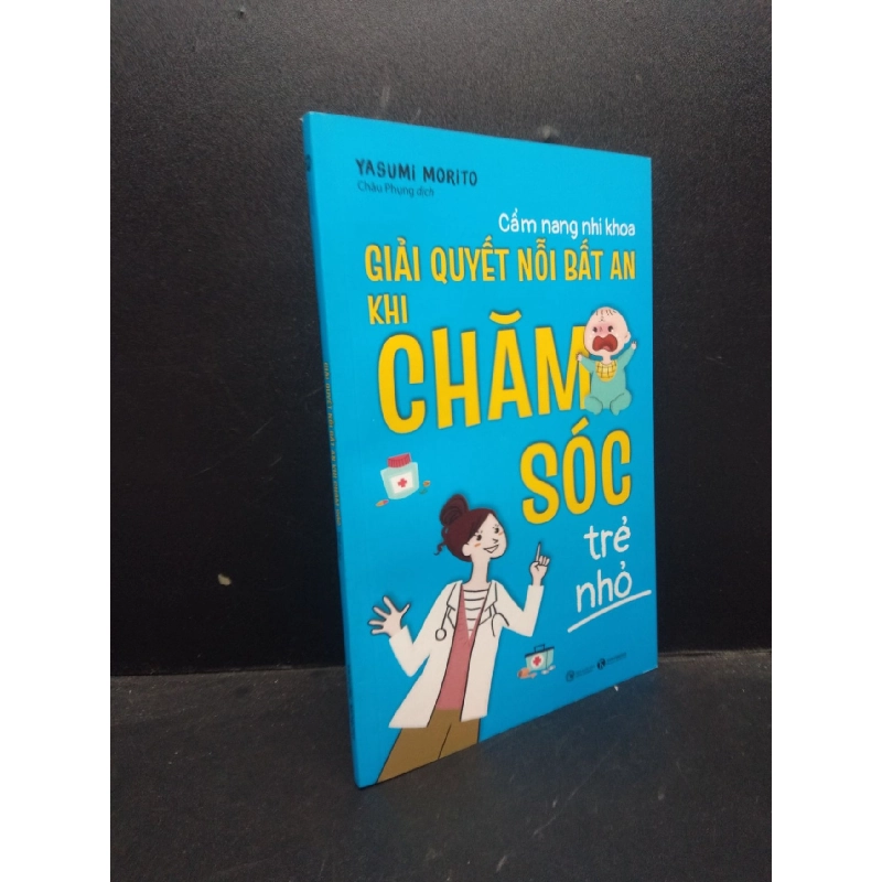 Giải quyết nỗi bất an khi chăm sóc trẻ nhỏ Yasumi Morito 2022 Mới 90% bẩn nhẹ HCM.ASB0309 913786