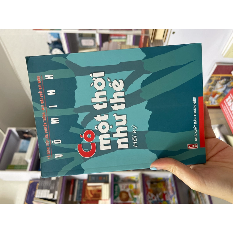 Có một thời như thế - Võ Minh 494498
