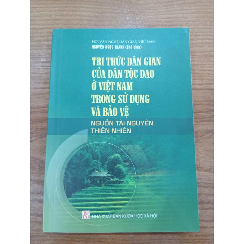 TRI THỨC DÂN GIAN CỦA DÂN TỘC DAO Ở VIỆT NAM TRONG SỬ DỤNG, BẢO VỆ TÀI NGUYÊN THIÊN NHIÊN 500915