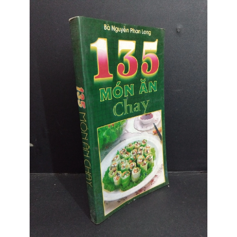 135 món ăn chay mới 80% bẩn bìa, ố, dính mực 2002 HCM2811 Nguyễn Phan Long KỸ NĂNG 353617