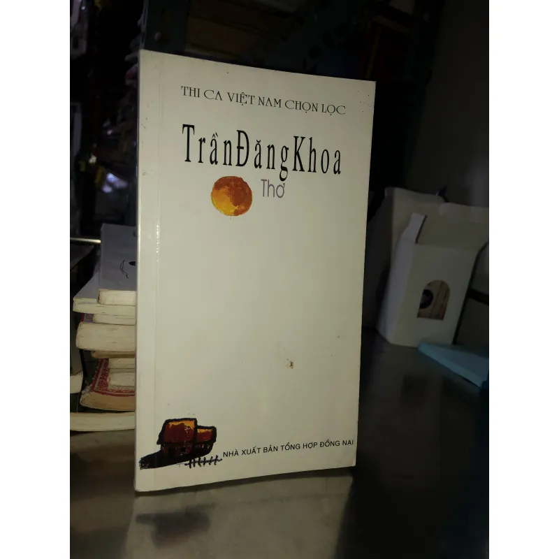 Thơ Trần Đăng Khoa 1019881