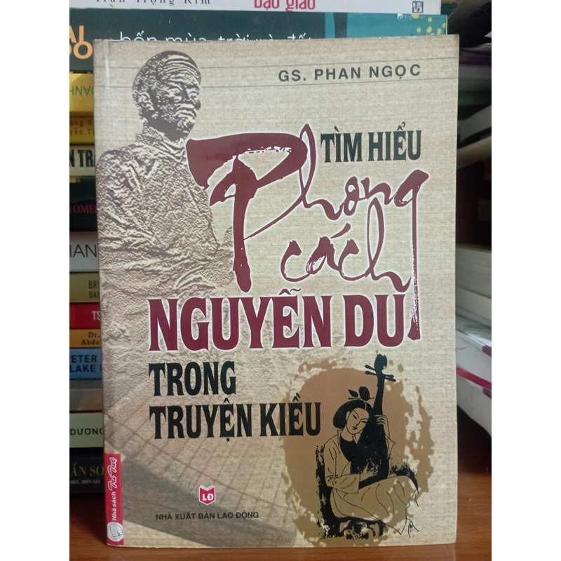 Tìm hiểu phong cách Nguyễn Du trong truyện Kiều - GS. Phan Ngọc 385423