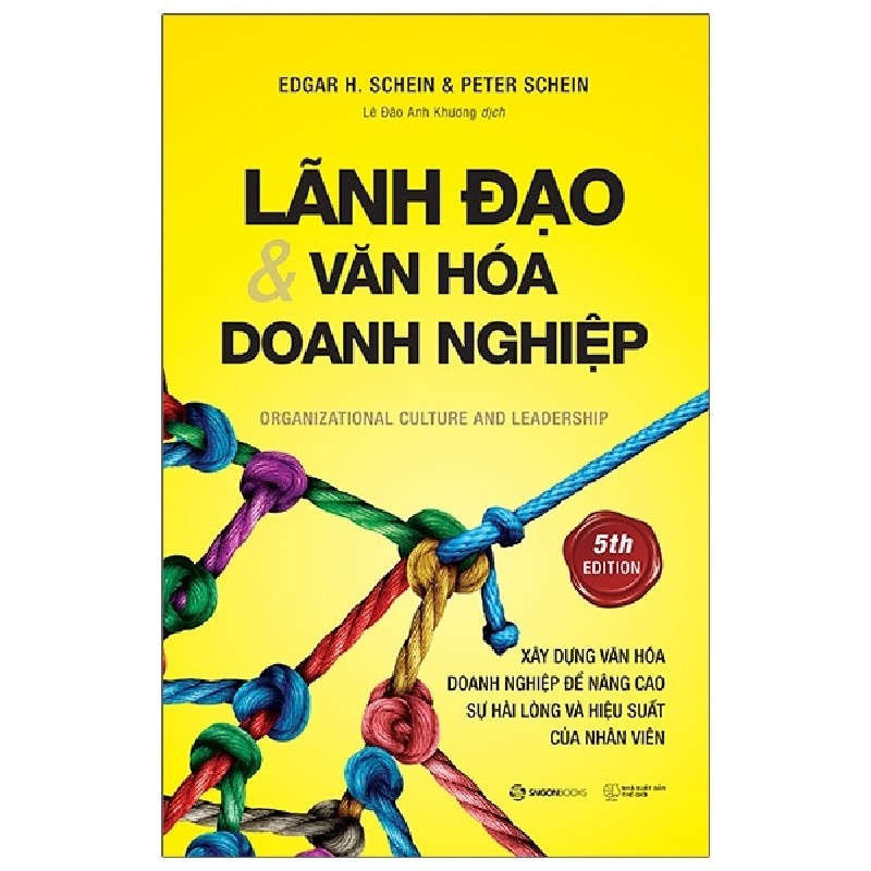 Lãnh Đạo Và Văn Hóa Doanh Nghiệp - Edgar H. Schein, Peter Schein 116347