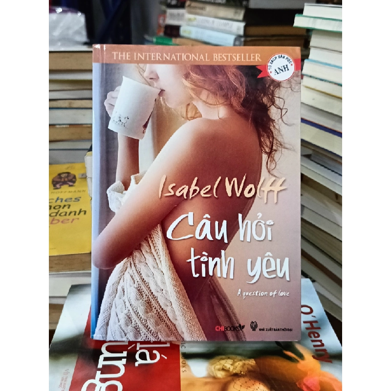 Câu hỏi tình yêu - Isabel Wolff (Lộc Diệu Linh dịch) 465442