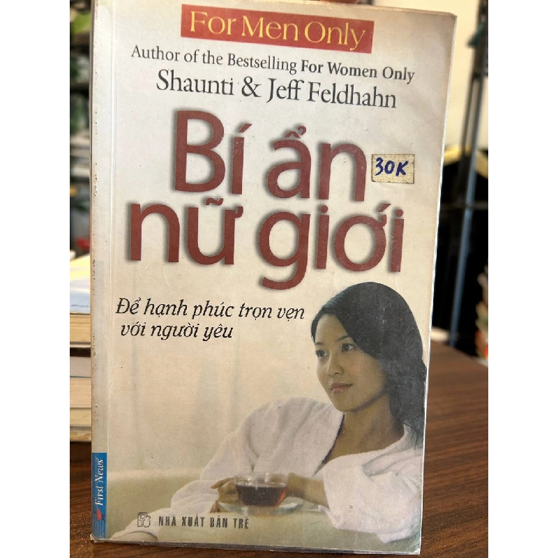 Bí Ẩn Nữ Giới - Shaunti & Jeff Feldhahn - Shaunti & Jeff Feldhahn 958527