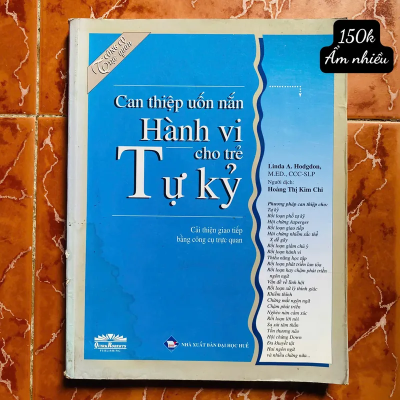 Can thiệp uốn nắn Hành vi cho trẻ Tự kỷ - Linda A. Hodgdon#HATRA 692521