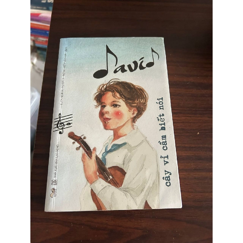 David - Cây Vĩ Cầm Biết Nói - Eleanor H. Porter, Đặng Việt Vận Hà (dịch) 932832