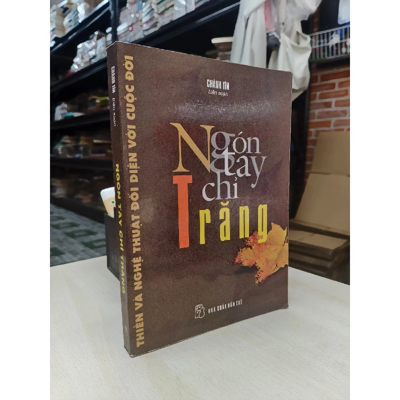 Ngón tay chỉ trăng - Chánh Tín biên soạn 778899