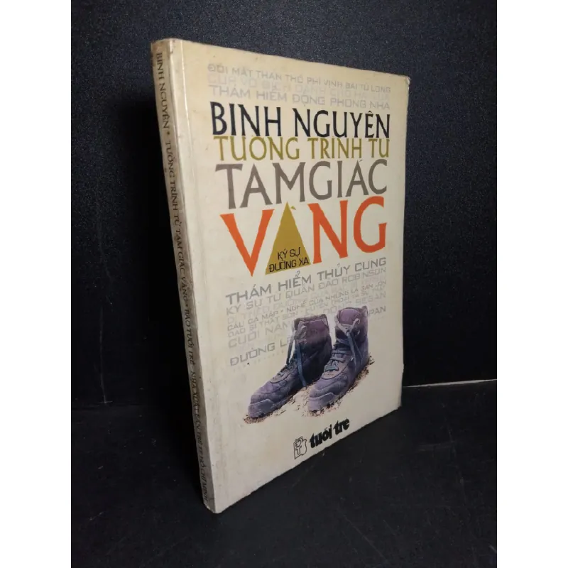 [Sách Cũ SCGR] Tường trình từ tam giác vàng mới 90% bẩn bìa, ố vàng 1996 HCM1001 Bình Nguyên VĂN HỌC 676522