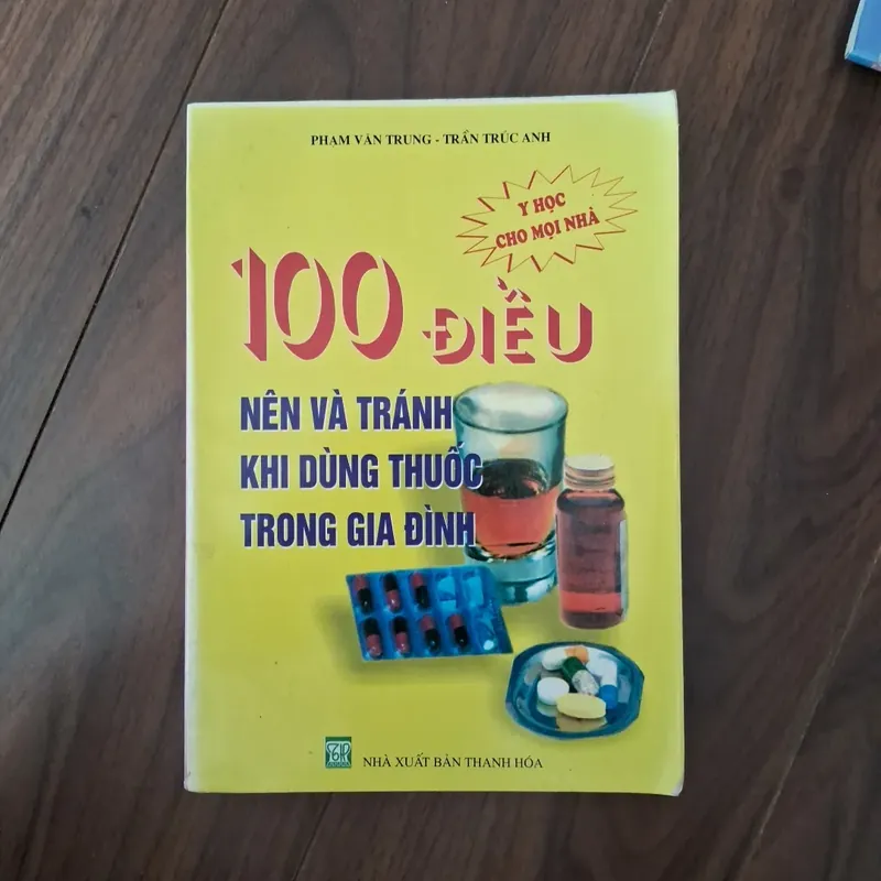 100 điều nên và tránh khi dùng thuốc tring gia đình 592999