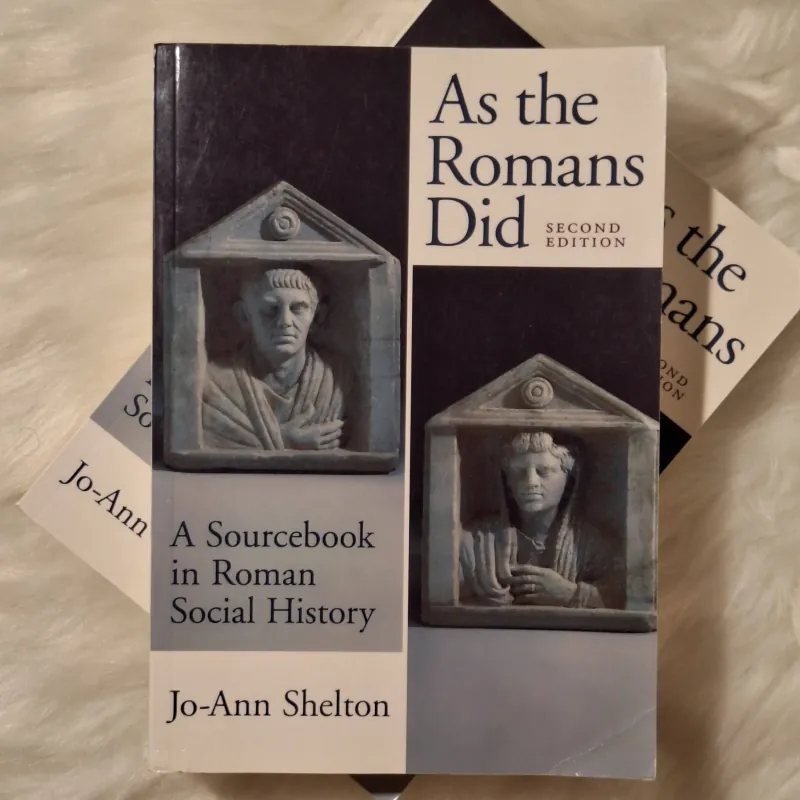 As the Romans Did: A Sourcebook in Roman Social History (2nd Edition) 783191