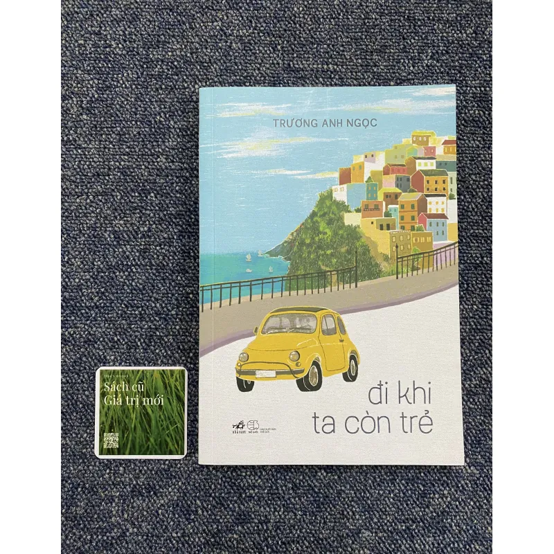 Đi khi ta còn trẻ - Trương Anh Ngọc  1010051