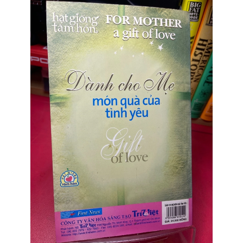 Dành cho mẹ món quà của tình yêu 2010 mới 75% ố bẩn viền nhẹ HPB1905 SÁCH KỸ NĂNG 914520