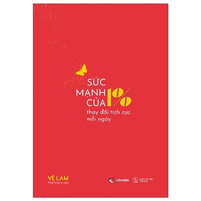 Sức Mạnh Của 1% Thay Đổi Tích Cực Mỗi Ngày - Vệ Lam 188704