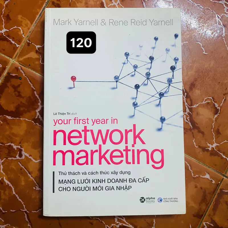 Your First Year in Network Marketing - Mark Yarnell và Rene Reid Yarnell#HATRA 715249