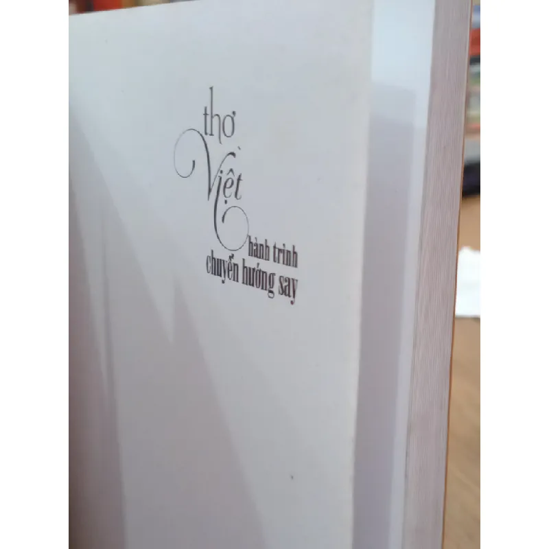 Thơ Việt: Hành trình chuyển hướng say - Inrasaran tiểu luận và phê bình 571312