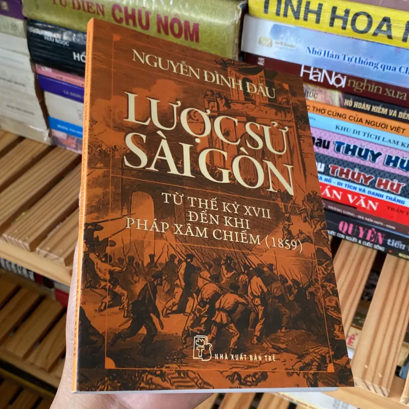 LƯỢC SỬ SÀI GÒN, Từ thế kỷ XVII đến khi Pháp xâm chiếm (1859) 760368