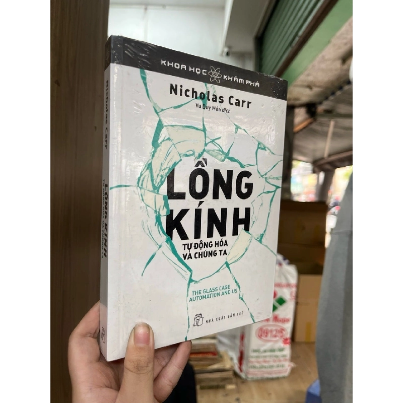 Lồng Kính tự động hóa và chúng ta - Nicholas Carr 130261