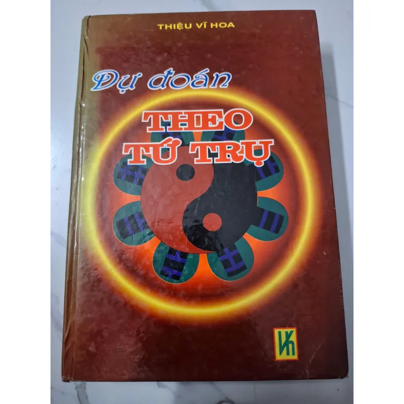 Dự đoán theo Tứ Trụ - Thiệu Vĩ Hoa - Huyền học / Tử vi 640092