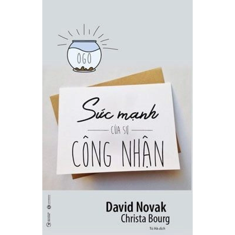 Sức Mạnh Của Sự Công Nhận - David Novak, Chirista Bourg 297001