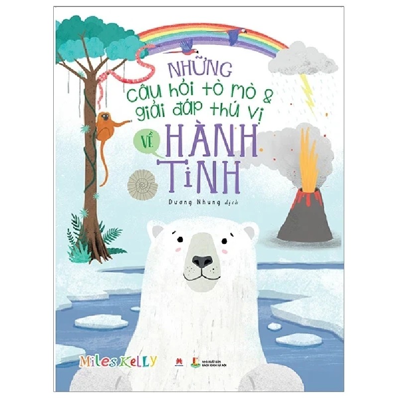 Những Câu Hỏi Tò Mò Và Giải Đáp Thú Vị Về Hành Tinh - Miles Kelly 185477