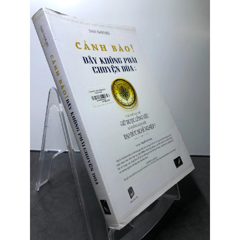 Cảnh báo! Đây không phải chuyện đùa Làm thế nào giữ được công việc không đánh mất đạo đức nghề nghiêp 2014 mới 85% ố bẩn nhẹ Nan DeMars HPB1208 KỸ NĂNG 458655