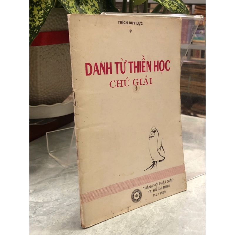 DANH TỪ THIỀN HỌC CHÚ GIẢI - Thích Duy Lực   451670