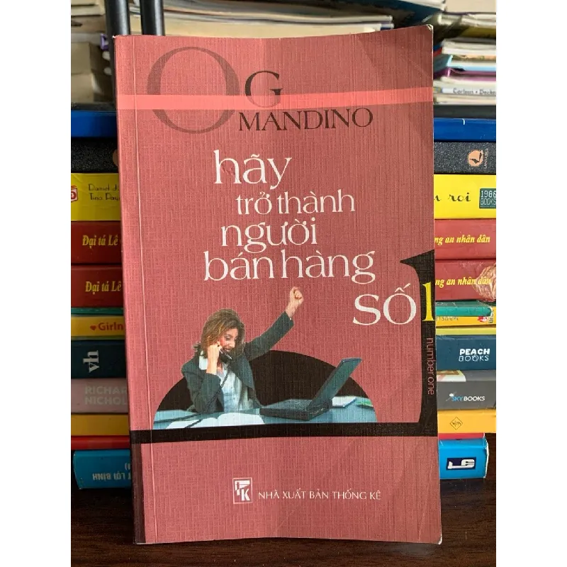 Hãy trở thành người bán hàng số 1 (The Greatest Salesman in the World) – Og Mandino 572290