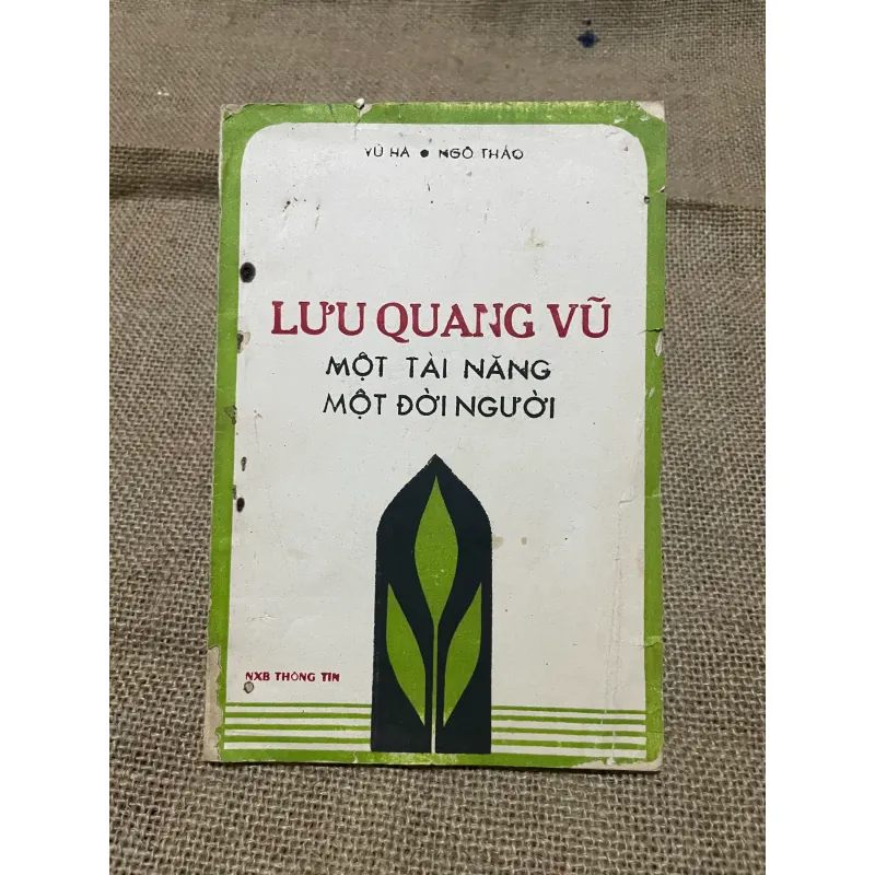 VŨ HÀ · NGÔ THẢO - LƯU QUANG VŨ, MỘT TÀI NĂNG MỘT ĐỜI NGƯỜI 570299