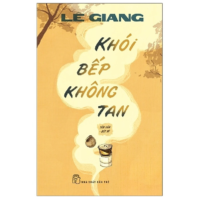 Khói Bếp Không Tan - Lê Giang 289786