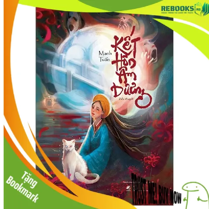 (TẶNG BOOKMARK) Kết Hôn Âm Dương (ĐB) - Mạnh Tuấn Sách Văn học 945854