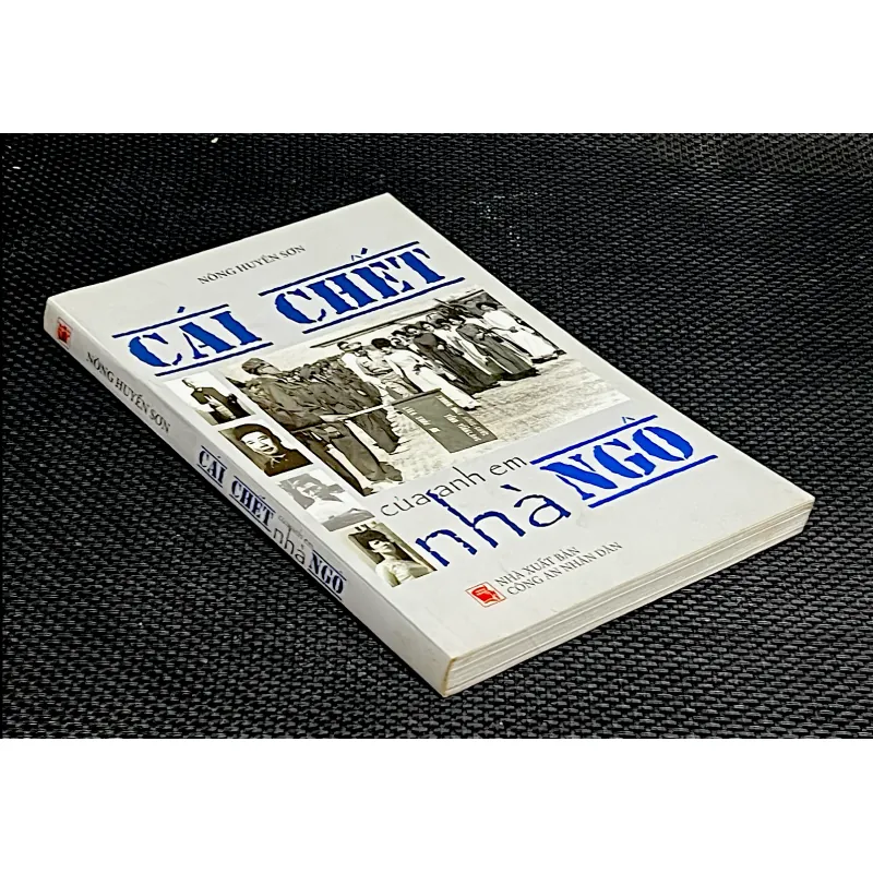 CÁI CHẾT CỦA ANH EM NHÀ NGÔ - Soạn giả NÔNG HUYỀN SƠN 1035510