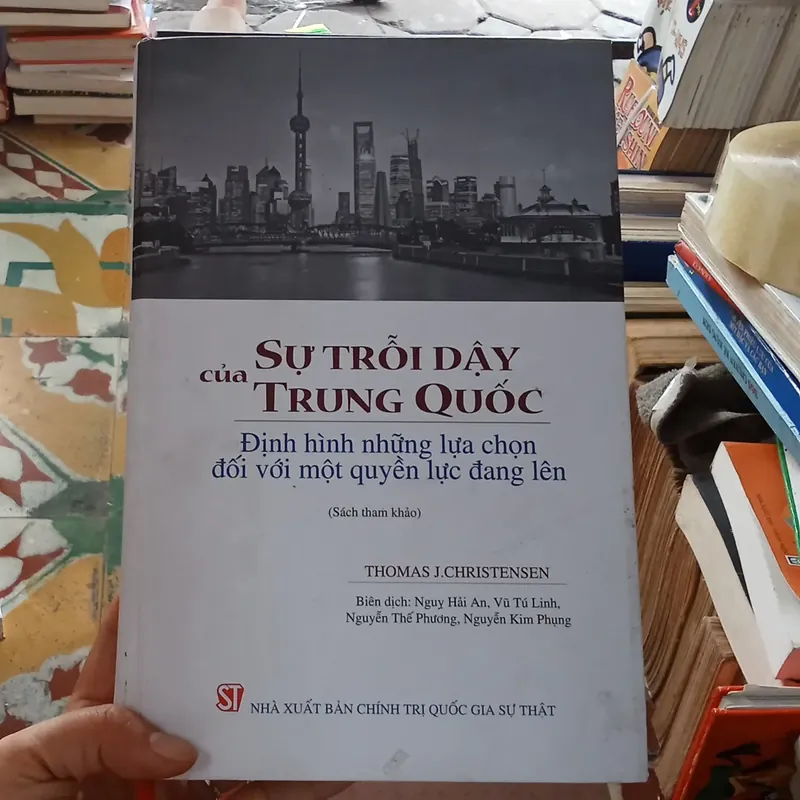 Sự Trỗi Dậy Của Trung Quốc - Thomas J. Christensen  739434