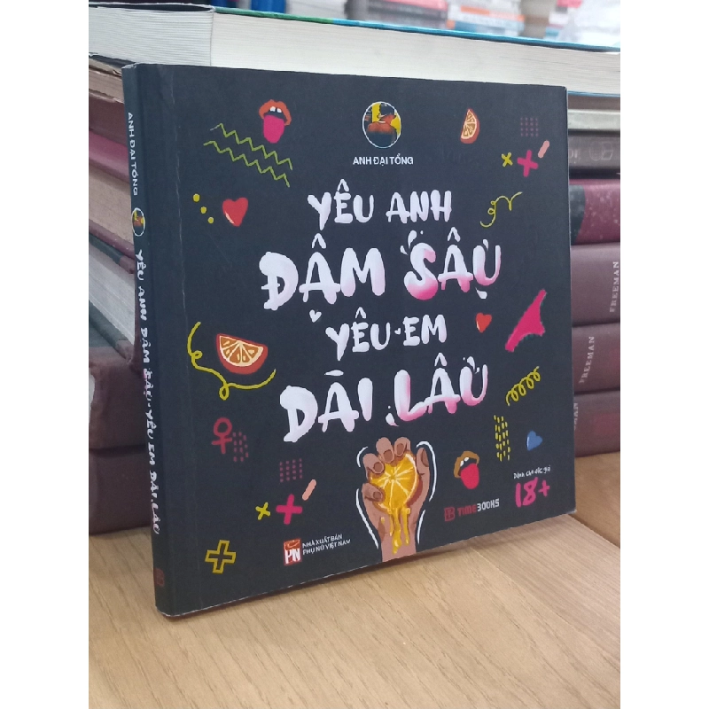 Yêu Anh Đậm Sâu, Yêu Em Dài Lâu (18+) - Anh Đại Tổng 538183