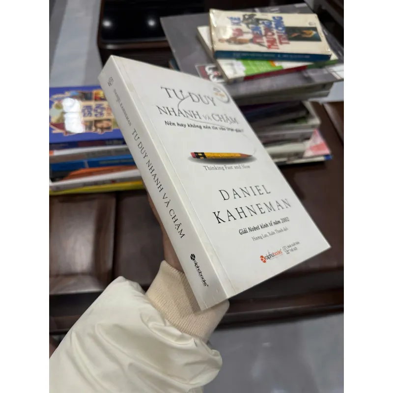 TƯ DUY NHANH VÀ CHẬM – DANIEL KAHNEMAN (THINKING, FAST AND SLOW)- K3 1013016