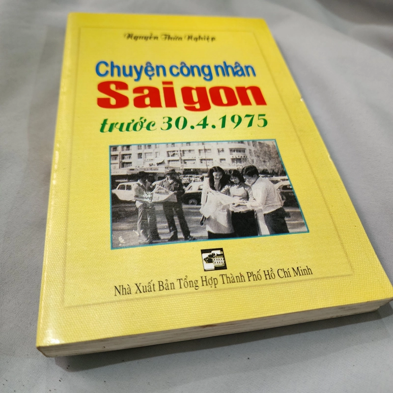 Chuyện công nhân Sài gòn trước 30.4.1975 | Nguyễn Thừa Nghiệp 529829